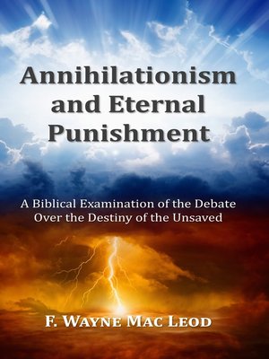 cover image of Annihilationism and Eternal Punishment